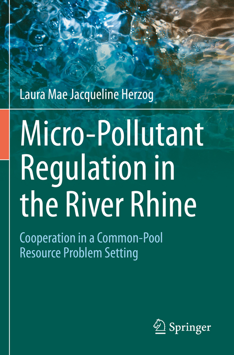 Micro-Pollutant Regulation in the River Rhine - Laura Mae Jacqueline Herzog