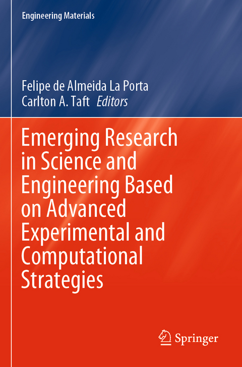 Emerging Research in Science and Engineering Based on Advanced Experimental and Computational Strategies - 