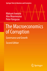 The Macroeconomics of Corruption - Ivanyna, Maksym; Mourmouras, Alex; Rangazas, Peter