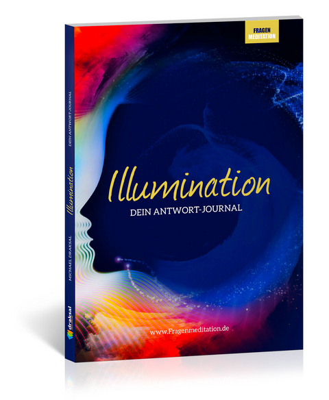 Illumination – Dein Antwort-Journal - Michael Draksal