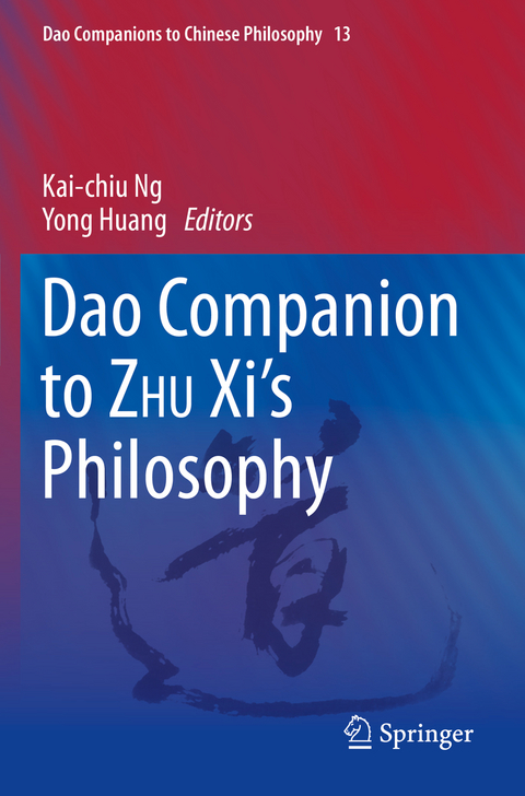Dao Companion to ZHU Xi’s Philosophy - 