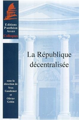 LA REPUBLIQUE DECENTRALISEE -  GAUDEMET Y GOHIN O