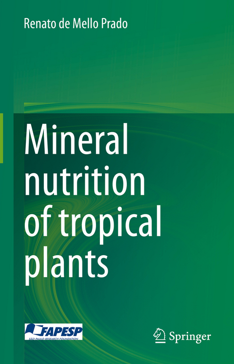 Mineral nutrition of tropical plants - Renato de Mello Prado