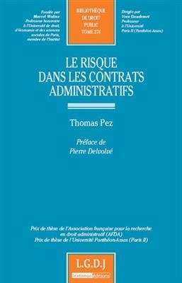 Le risque dans les contrats administratifs - Thomas (1972-....) Pez