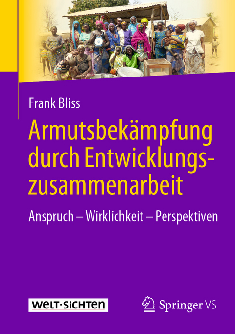 Armutsbekämpfung durch Entwicklungszusammenarbeit - Frank Bliss