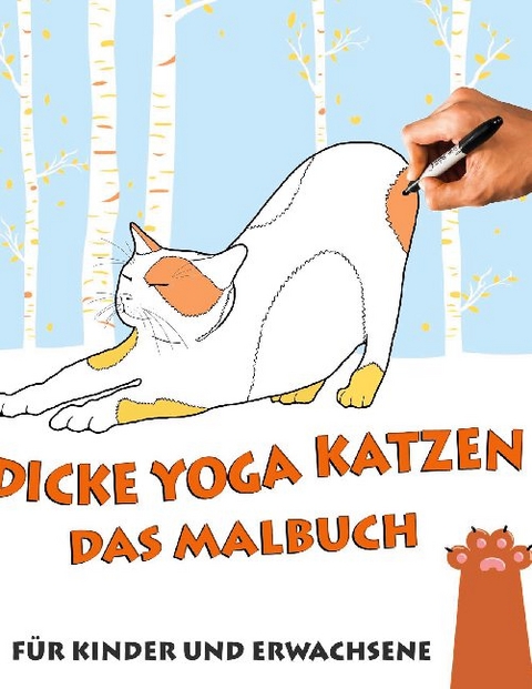 Das Malbuch - Dicke Yoga Katzen - Sylvia Thürschweller