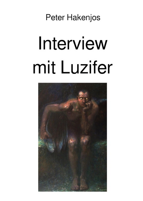 Interview mit Luzifer - Peter Hakenjos