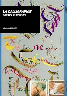 CALLIGRAPHIE LUDIQUE ET CREATIVE -  ABARROU JAMAL