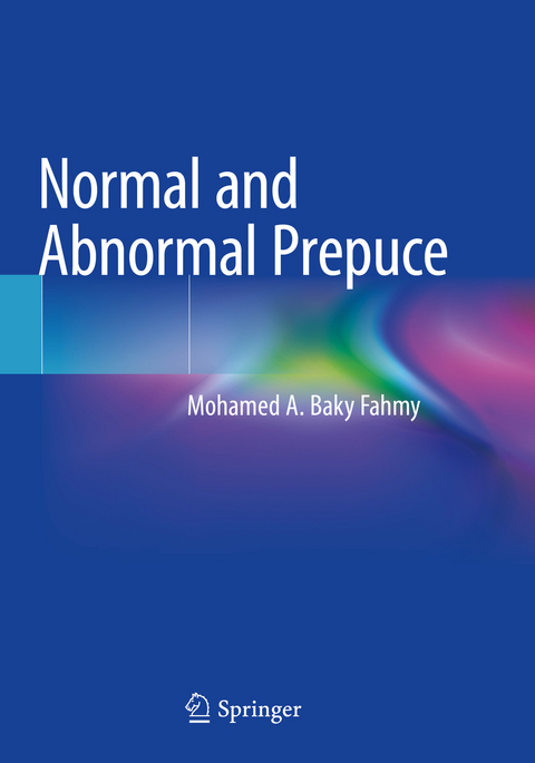 Normal and Abnormal Prepuce - Mohamed A. Baky Fahmy