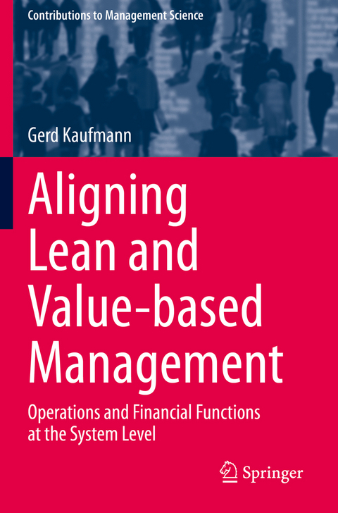 Aligning Lean and Value-based Management - Gerd Kaufmann