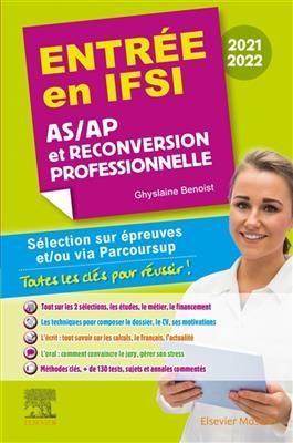 Entrée en IFSI 2021-2022 : AS-AP et reconversion professionnelle : sélection sur épreuves et-ou via Parcoursup -  Benoist-g