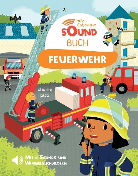 Mein Entdecker-Soundbuch - Feuerwehr - Marion Zoubenko