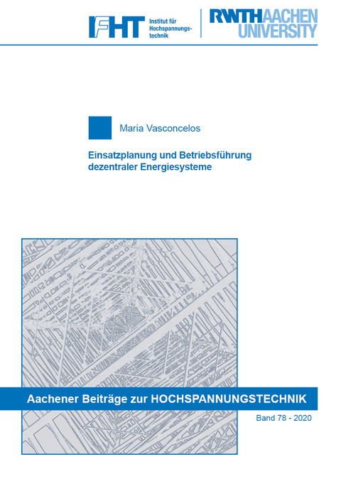 Einsatzplanung und Betriebsführung dezentraler Energiesysteme - Maria Vasconcelos