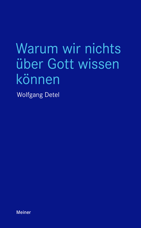 Warum wir nichts über Gott wissen können - Wolfgang Detel