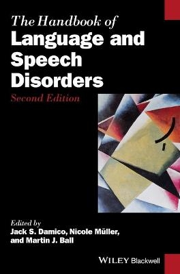 The Handbook of Language and Speech Disorders - 