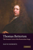 Thomas Betterton -  David Roberts
