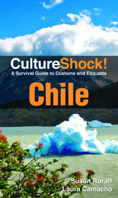 CultureShock! Chile - Camacho Susan  Laura Roraff