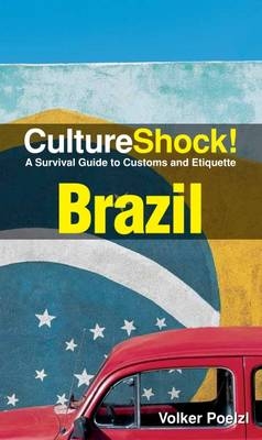 CultureShock! Brazil -  Volker Poelzi