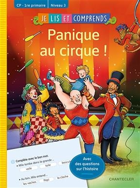 Panique au cirque ! : CP-1re primaire, niveau 3 -  Oliviers Walter