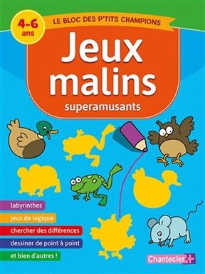 Jeux malins superamusants : le bloc des p'tits champions : 4-6 ans - Anita Engelen