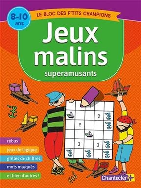 Jeux malins superamusants : le bloc des p'tits champions : 8-10 ans - Freija Tyberghein