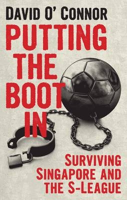 Putting the Boot In -  David O'Connor