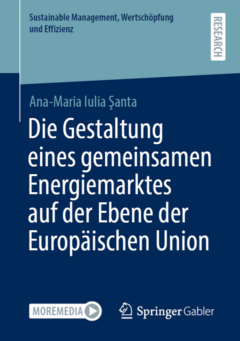 Die Gestaltung eines gemeinsamen Energiemarktes auf der Ebene der Europäischen Union - Ana-Maria Iulia ŞANTA