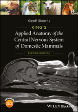 King's Applied Anatomy of the Central Nervous System of Domestic Mammals - Skerritt, Geoff; King, Anthony S.