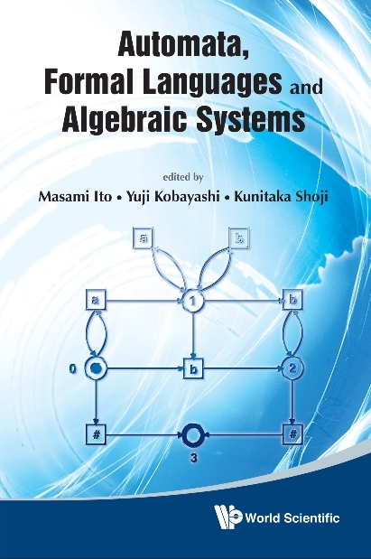 Automata, Formal Languages And Algebraic Systems - Proceedings Of Aflas 2008 - 