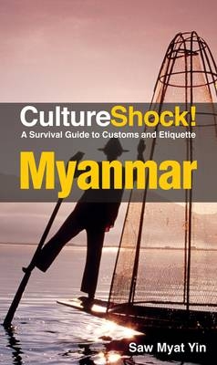 CultureShock! Myanmar -  Saw Myat Yin