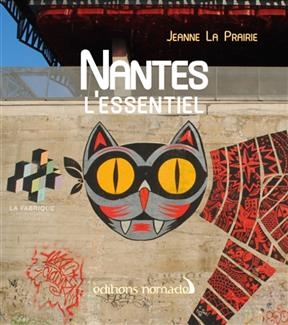 NANTES L ESSENTIEL -  PRAIRIE LA JEANNE