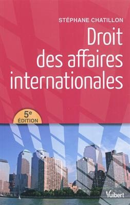 Droit des affaires internationales - Stéphane Chatillon