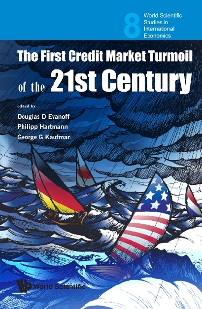 First Credit Market Turmoil Of The 21st Century, The: Implications For Public Policy - 