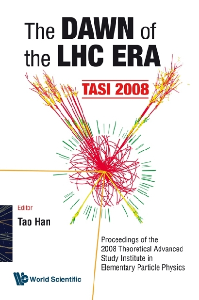 DAWN OF THE LHC ERA THE(TASI 2008) - 