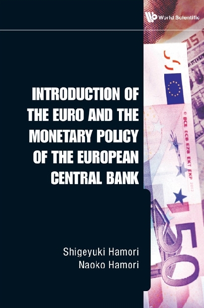 Introduction Of The Euro And The Monetary Policy Of The European Central Bank - Shigeyuki Hamori, Naoko Hamori