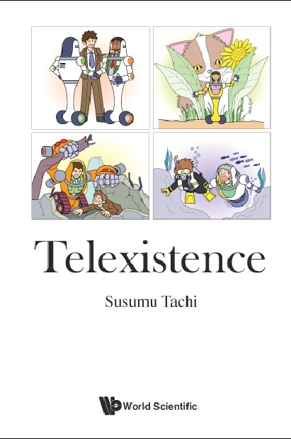 TELEXISTENCE - Susumu Tachi