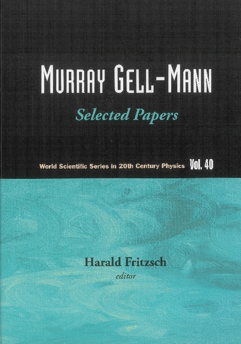 Murray Gell-mann - Selected Papers - 