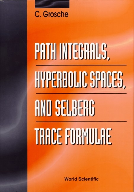 PATH INTEGRALS,HYPERBOLIC SPACES &... - Christian Grosche