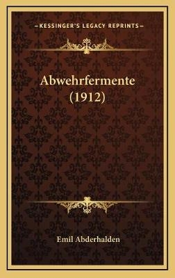 Abwehrfermente (1912) - Emil Abderhalden