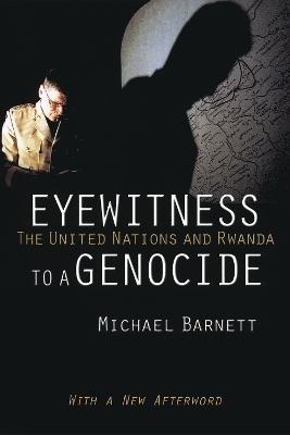 Eyewitness to a Genocide - Michael Barnett