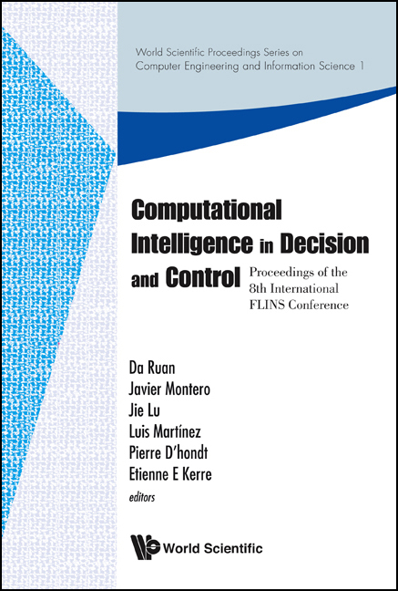 Computational Intelligence In Decision And Control - Proceedings Of The 8th International Flins Conference - 