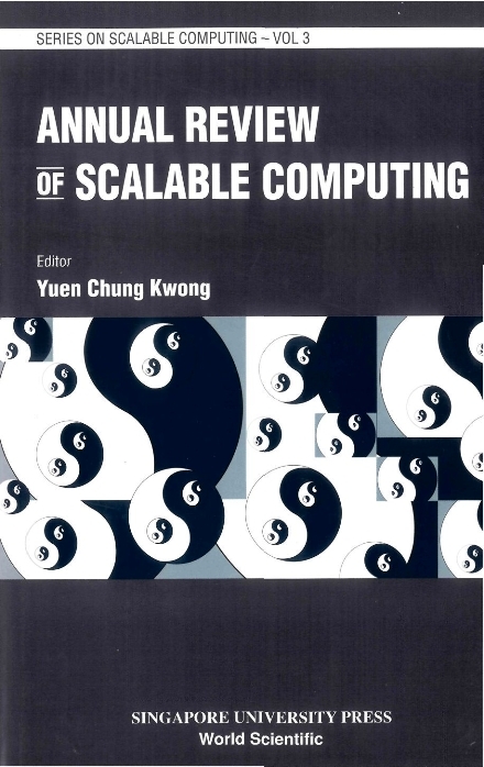 ANNUAL REVIEW OF SCALABLE COMPUTING (V3) - Chung Kwong Yuen