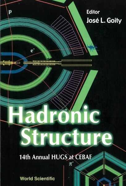 HADRONIC STRUCTURE-14TH HUGS AT CEBAF - 