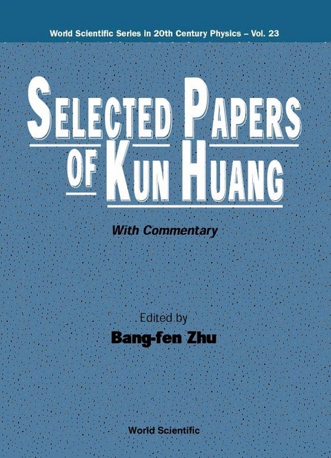 SELECTED PAPERS OF KUN HUANG       (V23) - 