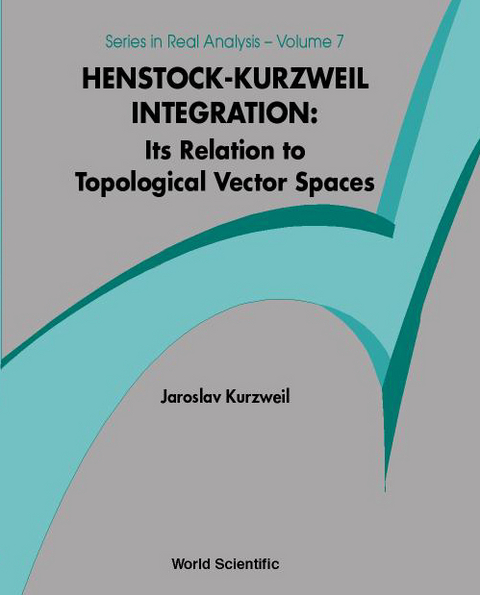 HENSTOCK-KURZWEIL INTEGRATION:ITS...(V7) - Jaroslav Kurzweil