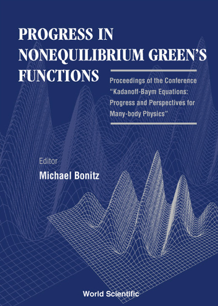 PROGRESS IN NONEQUILIBRIUM GREEN'S... - 