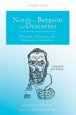 Notes on Bergson and Descartes - Charles P�guy