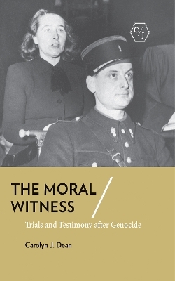 The Moral Witness - Carolyn J. Dean