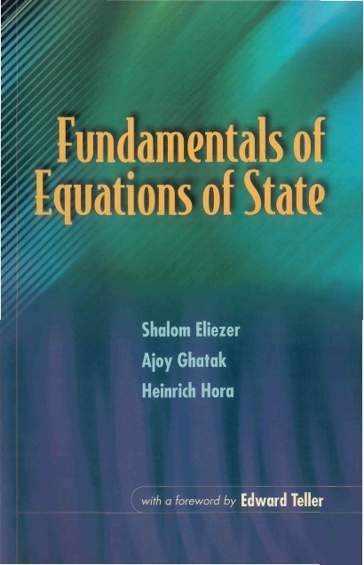FUNDAMENTALS OF EQUATIONS OF STATE - Shalom Eliezer, Ajoy Ghatak, Heinrich Hora