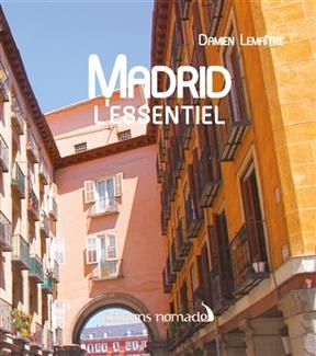 MADRID L ESSENTIEL + PLAN -  LEMAITRE DAMIEN